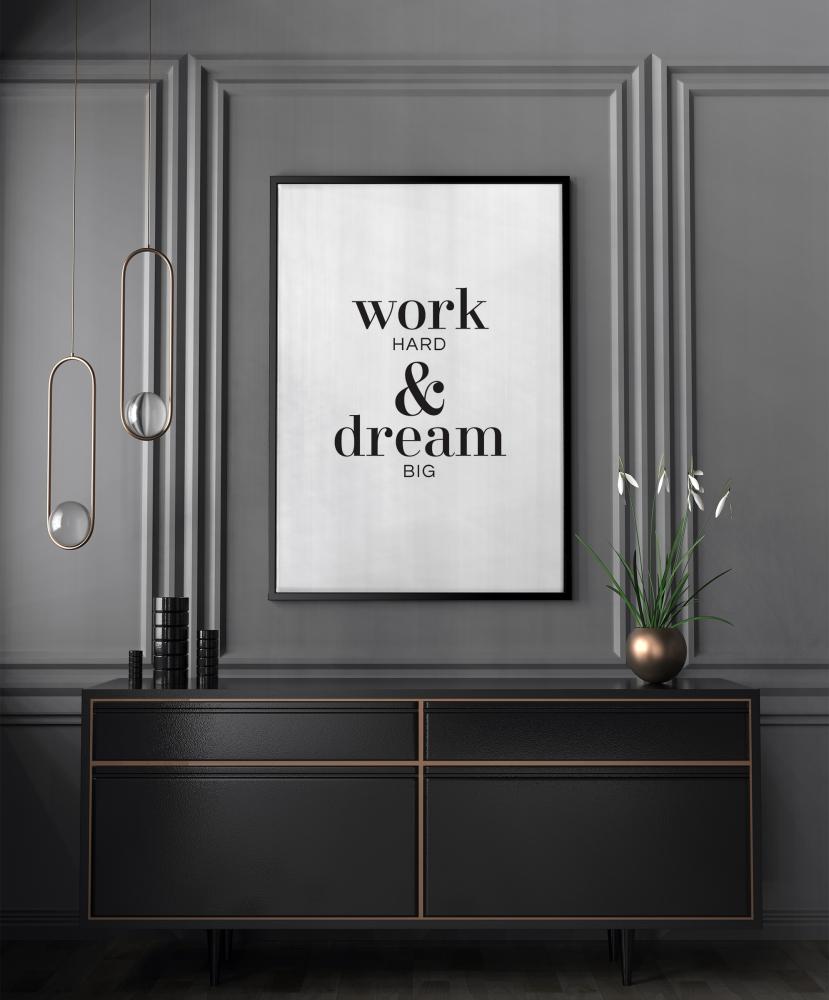 Work hard & dream big Poster