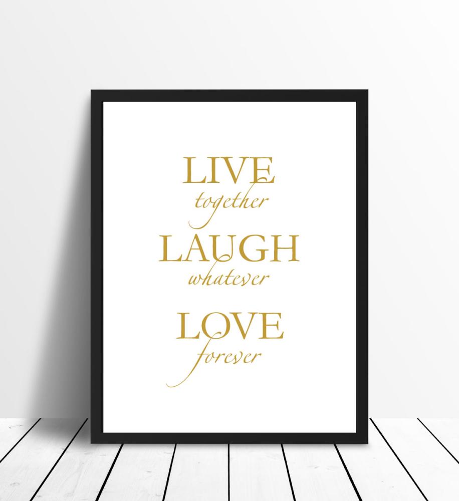 Live, laugh, love - Dorato Poster