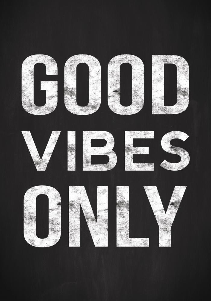 Good vibes only - Nero Poster